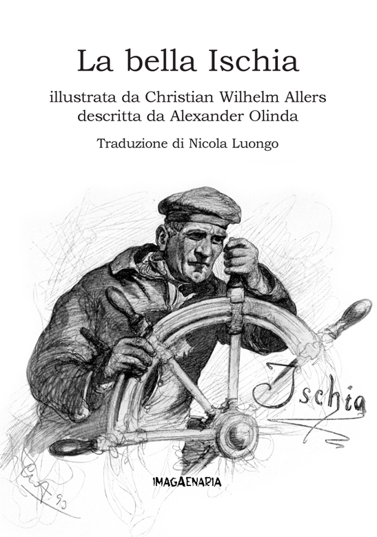 La bella Ischia, illustrata da Christian Wilhelm Allers, descritta da Alexander Olinda